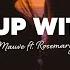 Mauve Wake Up With You Lyrics Ft Rosemary