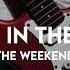 Lost In The Fire The Weekend Electric Guitar Edit Audio