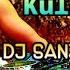 Kulikitaka Dj Kuliki Taka Dj Kuli Ki Taka Dj Kulikitaka Ti Tata Dj Sanjit Burdwan