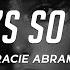 Gracie Abrams That S So True Lyrics