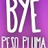 Peso Pluma Bye