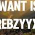 All I Want Is You Rebzyyx Lyrics Best Clean Version