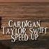 Cardigan Speed Up