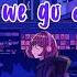 Nightcore Here We Go Again Lyrics