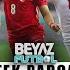 Beyaz Futbol 13 Ekim 2024 Tek Parça