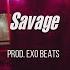 FREE CMH X GSPD X ZAPRAVKA Type Beat Savage Prod EXO BEATS