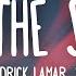 1 HOUR Kendrick Lamar SZA All The Stars Lyrics