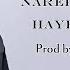 NAREK NERSISYAN HAYE HAYIN Prod By RG Hakob