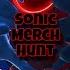 Sonic Merch Hunt 3