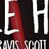 James Blake Travis Scott Mile High Lyrics Ft Metro Boomin
