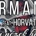 Hermanos Feat Horváth Nem Nézek Hátra Official Music Video