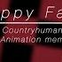 Happy Face Countryhumans Animation Meme