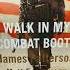 Walk In My Combat Boots By James Patterson Booktube Military