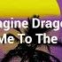 Take Me To The Beach Imagine Dragons Subtitulada Al Español