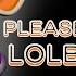 LOLBIT SONG Please Stand By