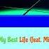 KSHMR My Best Life Feat Mike Waters