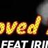 I Loved You DJ Sava Feat Irina Rimes Lyrics