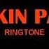 Linkin Park RINGTONE