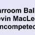 Kevin MacLeod Barroom Ballet