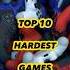 10 Hardest Games In The World Shorts World Hardest