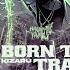 Kizaru Block Baby BORN TO TRAP Prod By FLORY