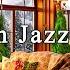 Relaxing Jazz Music For Stress Relief Cozy Coffee Shop Ambience Smooth Jazz Instrumental Music