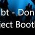 No Doubt Don T Speak PJ Project Bootleg Mix