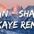 Ed Sheeran Shape Of You BKAYE Remix Lyrics