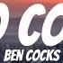 Ben Cocks So Cold Lyrics