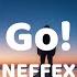 Go NEFFEX Lyrics