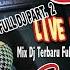 OT CABI FULL DJ LIVE KEDUKAN BUJANG PART 2 DJ FUNKOT SEKALI SEUMUR HIDUP ONE PRODUCTIONS