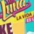 Soy Luna 2 Valiente Instrumental Official