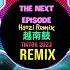 The Next Episode 越南鼓 Haozi Remix Tiktok 抖音 Full Tiktok 噔噔噔摆手舞 Hot Douyin 2023