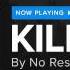 No Resolve Kill Us HD