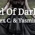 Angel Of Darkness Alex C Yasmin K Slowed Reverb Lyrics