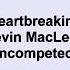Kevin MacLeod Heartbreaking