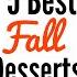 5 Amazing Fall Dessert Recipes Quick EASY Tasty Desserts Julia Pacheco