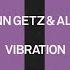 Jenn Getz Alfie Vibration Tech House