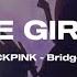 THE GIRLS BLACKPINK Sub Español AI Bridge By Kyontheprize