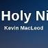 No Copyright Music Oh Holy Night By Kevin MacLeod