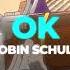 Ok Robin Schulz Slowed Reverb