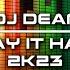 Play It Hard 2K23 Extended Mix