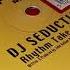 DJ Seduction Rhythm Take Control