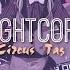 Nightcore Circus Tag You Re It Switching Vocals