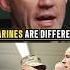 Why Marines Are Different Tim Kennedy