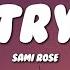 Sami Rose Try Lyrics