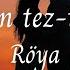 Röya Düşürsən Tez Tez Yada I Remember You Often Lyrics Azerbaijan Music