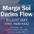 Marga Sol Darles Flow Silent Day Leeman Brothers Remix