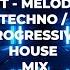 Art Melodic Techno Progressive House Mix 008