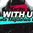 WITH U Karibu Michele Miglionico Remix